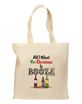 All I Want Is Booze Grocery Tote Bag