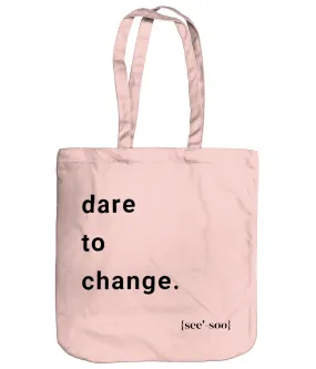 See'-soo "Grocery" 100% Organic Cotton Tote, Dare to Change